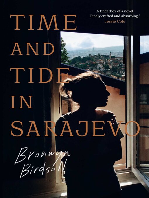 Title details for Time and Tide in Sarajevo  by Bronwyn Birdsall - Available